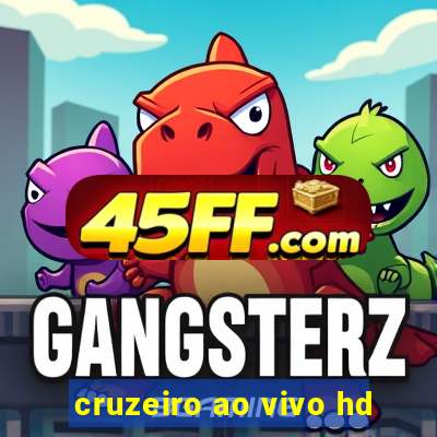 cruzeiro ao vivo hd